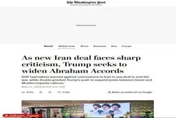 واشنگتن پست: پیش کشیدن پیمان ابراهیم سپر توجیه ترامپ برای توافق با ایران