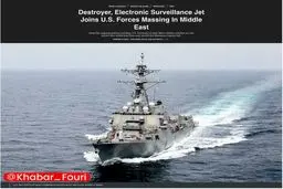 رسانه های آمریکا: یک ناوشکن موشک هدایت‌شونده و یک هواپیمای شناسایی الکترونیکی RC-135V Rivet Joint؛ تجهیزات جدید اطلاعاتی_دفاعی است که آمریکا به منطقه فرستاده
